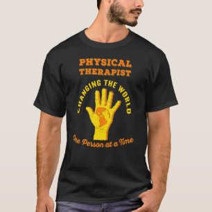 Fysiotherapeut die de wereld verandert PT-therapie T-shirt