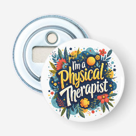 Fysiotherapeut Floral Quote Art Button Flesopener