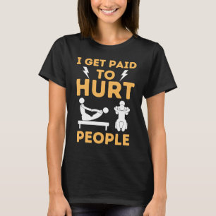 Fysiotherapeut Humor Therapy Gezegde Assistent T-shirt