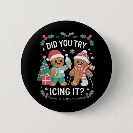 Fysiotherapie Heb je het geprobeerd met ijs Nurse Ronde Button 5,7 Cm (Voorkant)