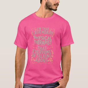 Fysiotherapie - Legendarische fysiotherapeut T-shirt