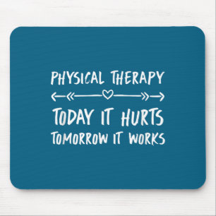 Fysiotherapie Quotes Vandaag Doet Het Pijn Morgen  Muismat