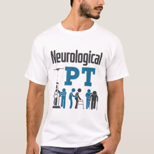 Fysische therapie met neurologische PT T-shirt