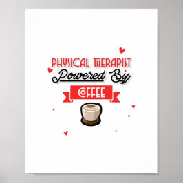 Fysische therapist aangedreven door koffie poster