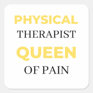 Fysische therapistische koningin van pijn 2 vierkante sticker