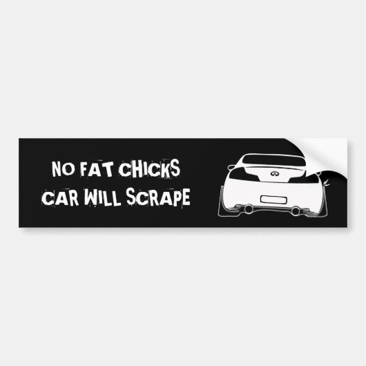 g35 zwarte, GEEN VETCHICKS AUTO ZAL SCHAPSGEBIED Bumpersticker (Voorkant)