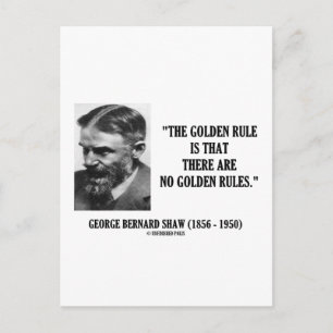 G. B. Shaw Golden Rule No Golden Rules Quote Briefkaart