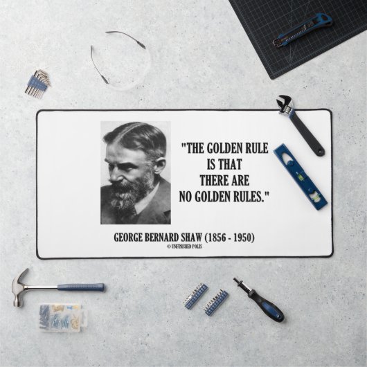 G. B. Shaw Golden Rule No Golden Rules Quote Bureaumat (Werkstation)