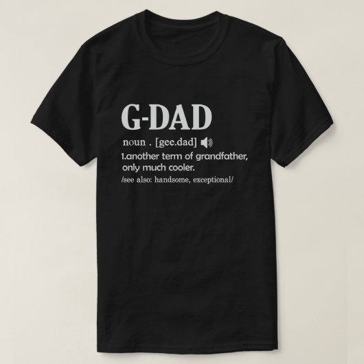G-Dad Definition Funny Betekenis Cool Grandpa Gift T-shirt (Design voorkant)