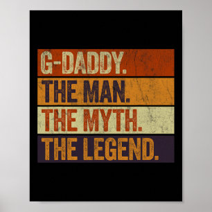 G-Daddy Het Man The Myth The Legend Funny Retro Fa Poster