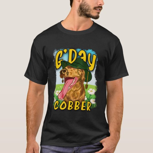 G day Cobber Hello Mate Australian Dog Aussie Di T-shirt (Voorkant)