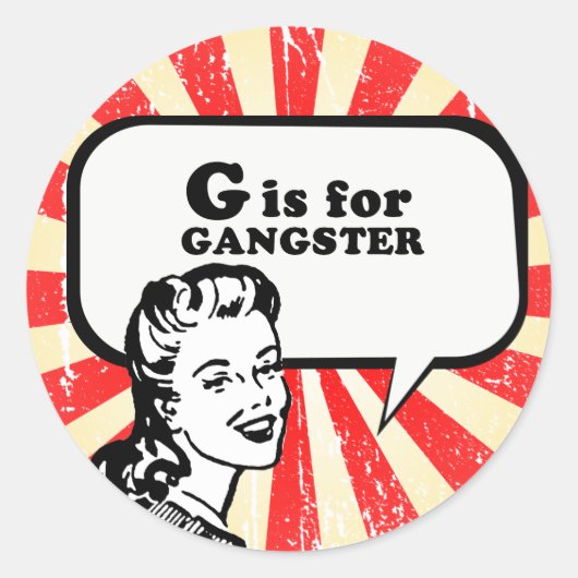 G IS VOOR GANGSTER RONDE STICKER (Voorkant)