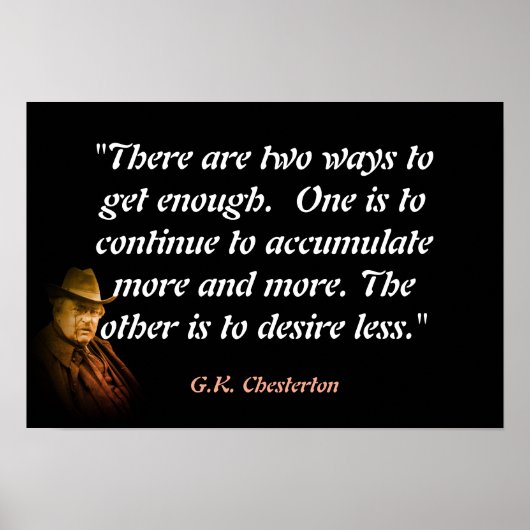 G.K. Chesterton citaat over genoeg hebben Poster (Voorkant)