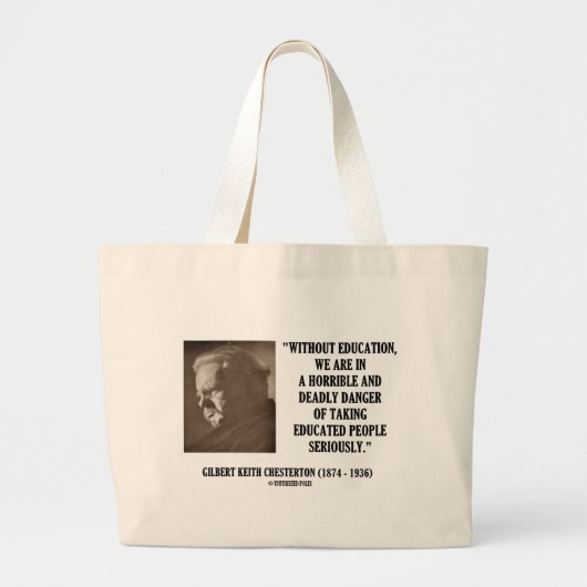 G.K. Chesterton Education Deadly Danger ernstig Grote Tote Bag (Voorkant)