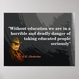 G.K. Chesterton Quote on Education Poster