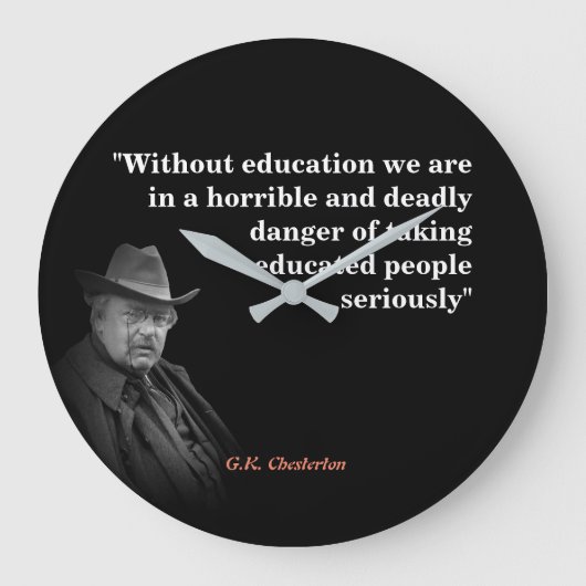 G.K. Chesterton Quote over onderwijs Grote Klok (Voorkant)
