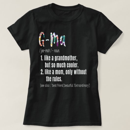 G-Ma Definition Moederdag & Birthday gift Grand T-shirt (Design voorkant)