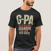 G-Pa omdat opa voor oude jongens grappig is T-shirt (Voorkant)