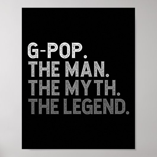 G-pop Het Man De mythe De legende Vader&#; s Dag Poster (Voorkant)