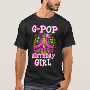 G Pop Van De Verjaardag Meisje Roller Skates Verja T-shirt