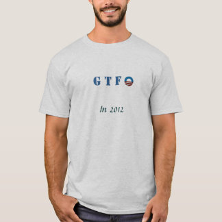 G T F O 2012 T-SHIRT