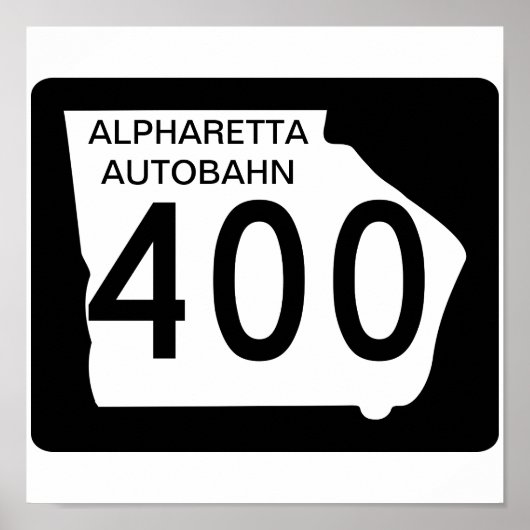 GA 400 "Alpharetta Autobahn" Poster (Voorkant)