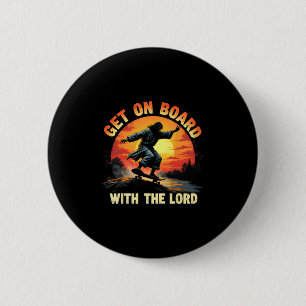 Ga aan boord met de Heer Christus Skateboarden Jez Ronde Button 5,7 Cm