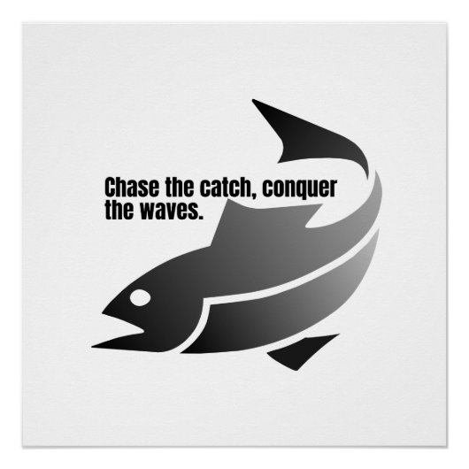 Ga achter de vangst aan, overwin de golven. perfect poster (Voorkant)