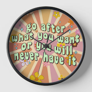 Ga achter wat je wilt Inspirerende quote