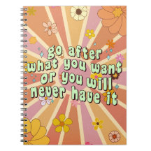 Ga achter wat je wilt Inspirerende quote