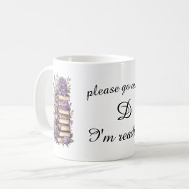 Ga alsjeblieft weg als ik lees koffiemok