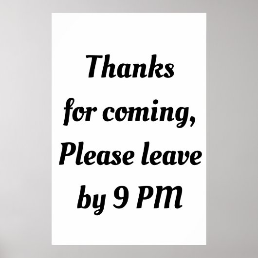 ga alsjeblieft weg om 21:00 uur Funny Goodbye grap Poster (Voorkant)