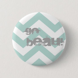 "GA BEAU" Button Pin.