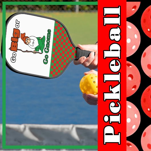 Ga Big of Go Gnome, Cute, Funny, Risico-Inname Pickleball Paddle