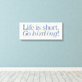 Ga Birding! Canvas Afdruk (Insitu (Houten vloer))