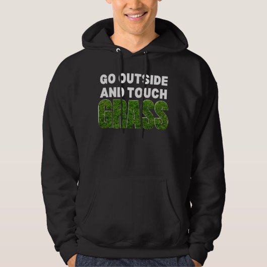 GA BUITEN AANRAKING GRASS Funny Humor Hoodie (Voorkant)