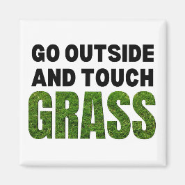 GA BUITEN AANRAKING GRASS Funny Humor Magneet