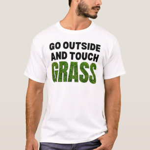 GA BUITEN AANRAKING GRASS Funny Humor T-shirt