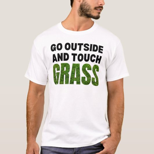 GA BUITEN AANRAKING GRASS Funny Humor T-shirt (Voorkant)