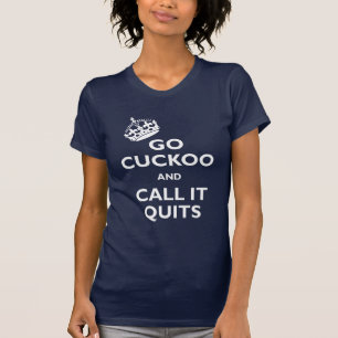 Ga Cuckoo en bel het Quits T-shirt