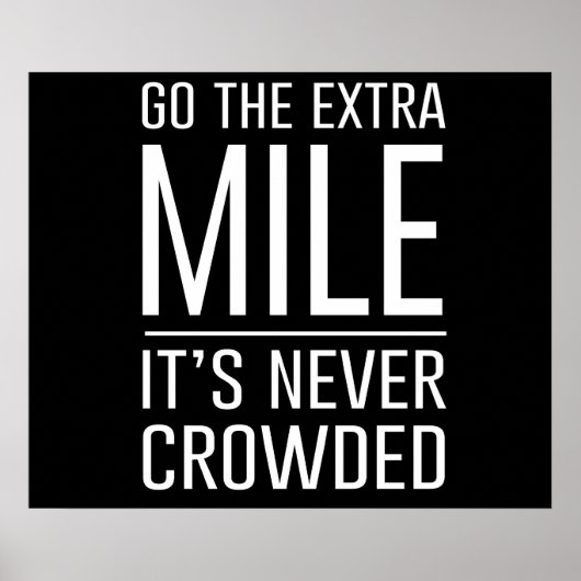 Ga de Extra Mile... het is nooit gekroond Poster (Voorkant)