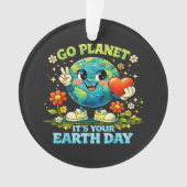 Ga de planeet Het is je aardse dag groen Ornament (voorkant)