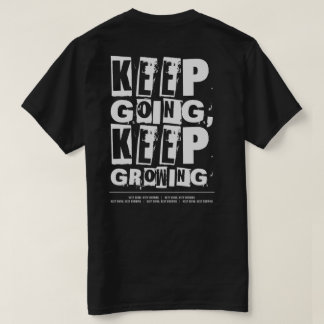 Ga door, blijf Motivatie groeien T-shirt