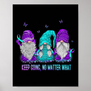 Ga door Geen probleem wat Gnome zelfmoordpreventie Poster