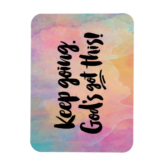 Ga door. God heeft dit! Briefkaart Magneet (Verticaal)