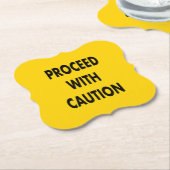 Ga door met voorzichtigheid verkeersbord kartonnen onderzetters (Gekanteld)