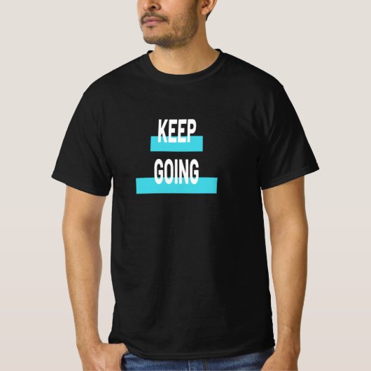 Ga door - Motivatie T-shirt (Voorkant)