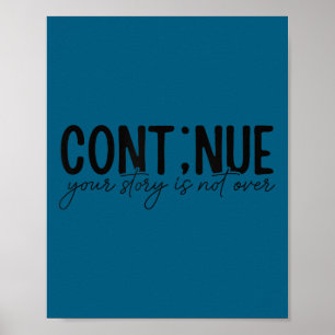 Ga door puntkomma Mentale Gezondheidsbewustzijnsin Poster