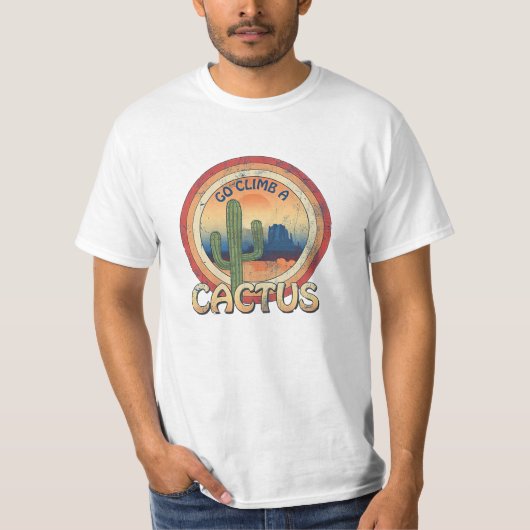 Ga een Cactus beklimmen T-shirt (Voorkant)