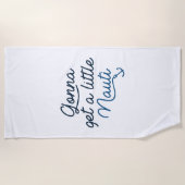 Ga een kleine Nauti halen Strandlaken (Voorkant)